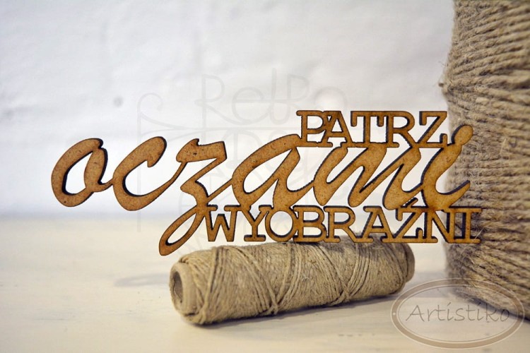 Patrz oczami wyobraźni - napis HDF Artistiko