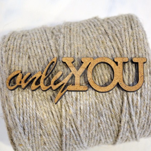 Only you - napis HDF Artistiko