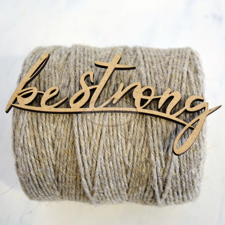 Be strong - napis HDF Artistiko