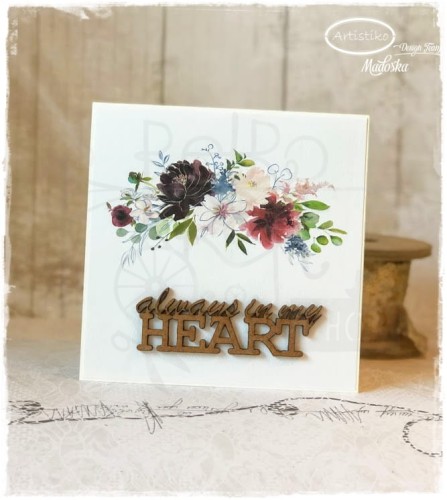 Always in my heart - napis HDF Artistiko