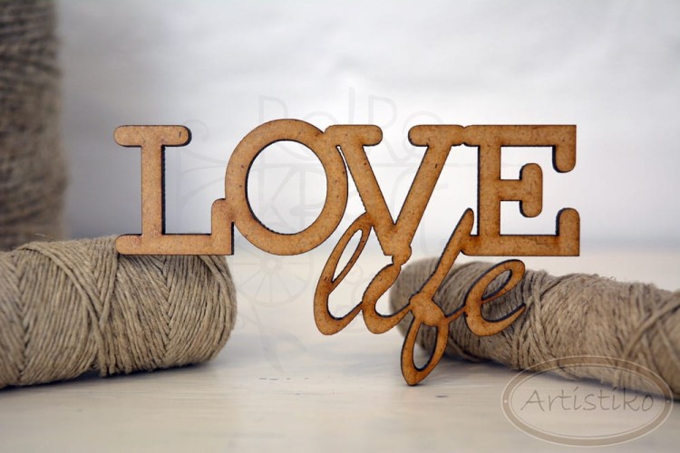 Love life - napis HDF Artistiko