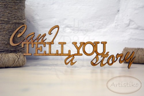 Can I tell you a story - napis HDF Artistiko