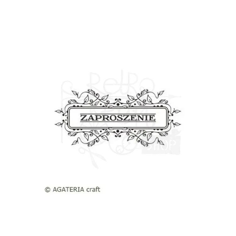 Stempel akrylowy ramka z listkami i napisem ZAPROSZENIE - Agateria