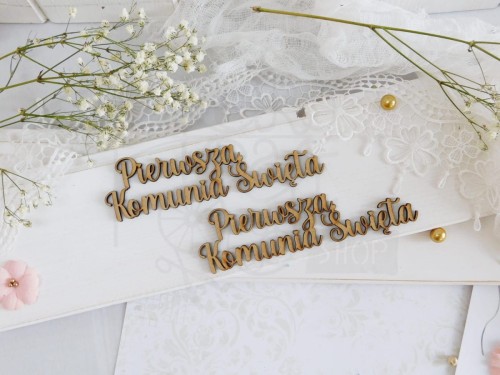 Napis HDF Komunia Święta - Napis - Pierwsza Komunia Święta - 2 sztuki H282 Kreatywna Pracownia