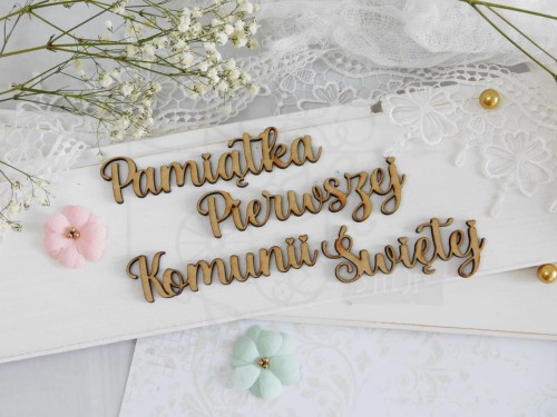 Napis HDF KomuniaŚwięta - Napis - Pamiątka Pierwszej Komunii Świętej H283 Kreatywna Pracownia