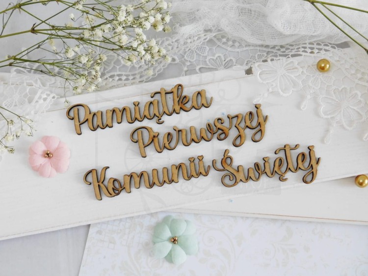 Napis HDF KomuniaŚwięta - Napis - Pamiątka Pierwszej Komunii Świętej H283 Kreatywna Pracownia