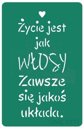 Szablon samoprzylepny Napis Życie jest jak włosy 553 Unicatti