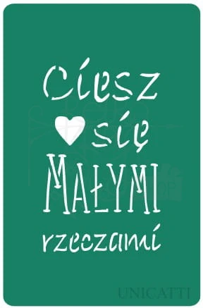 Szablon samoprzylepny Napis Ciesz się małymi rzeczami 560 Unicatti