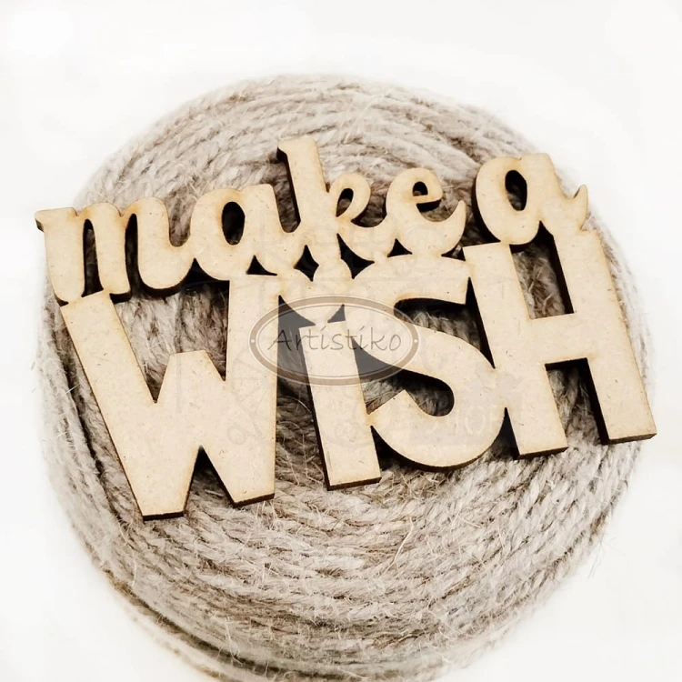 Napis HDF - Make a wish - Artistiko