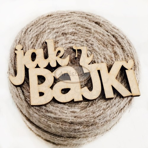 Napis HDF - Jak z bajki - Artistiko